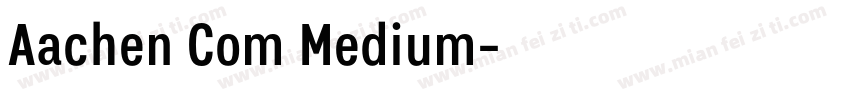 Aachen Com Medium字体转换